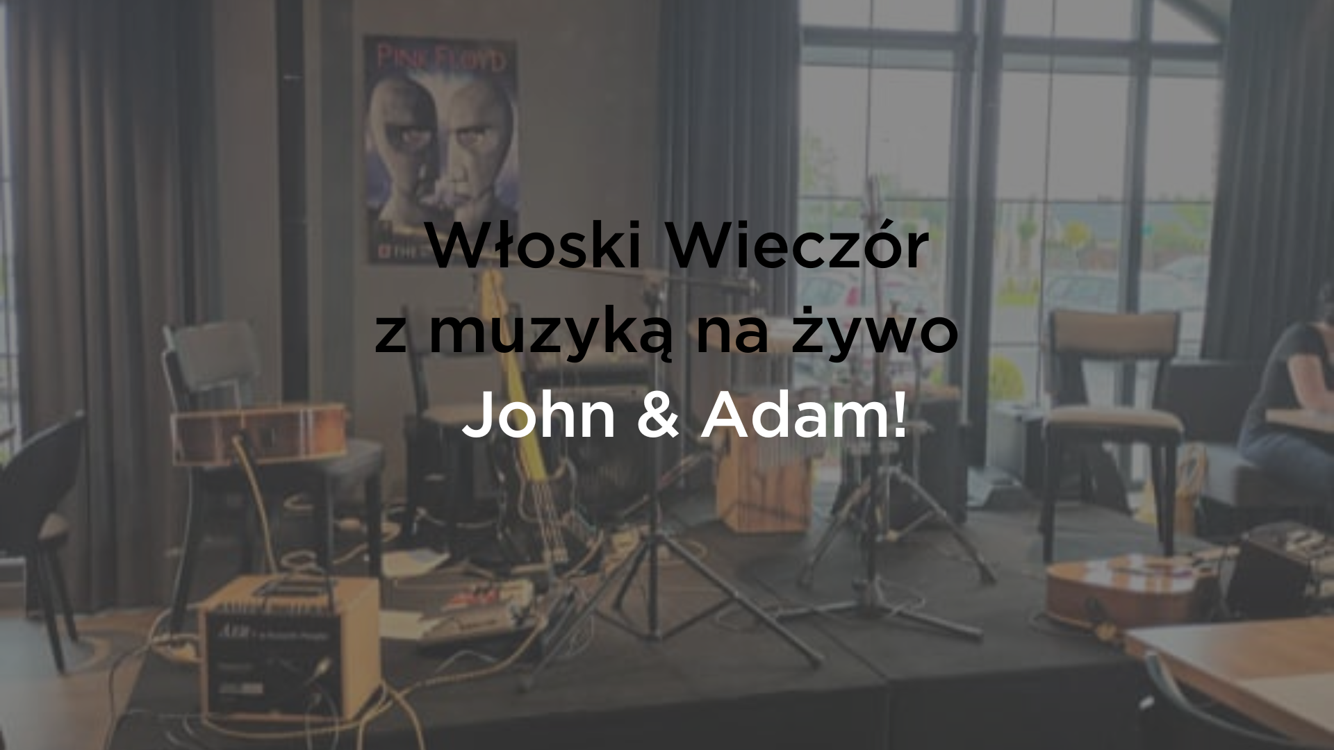 Włoski Wieczór z muzyką na żywo z John & Adam!